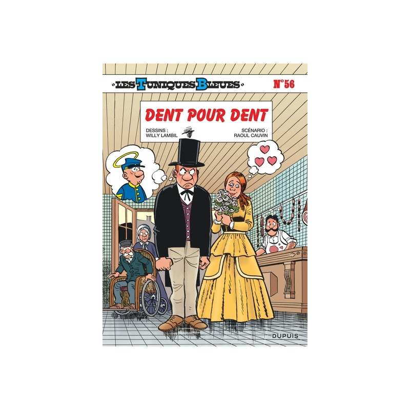 Les Tuniques Bleues - Tome 56 - Dent pour dent