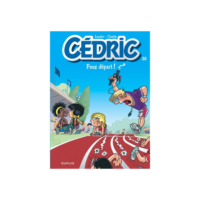 Cédric - Tome 28 - Faux départ !