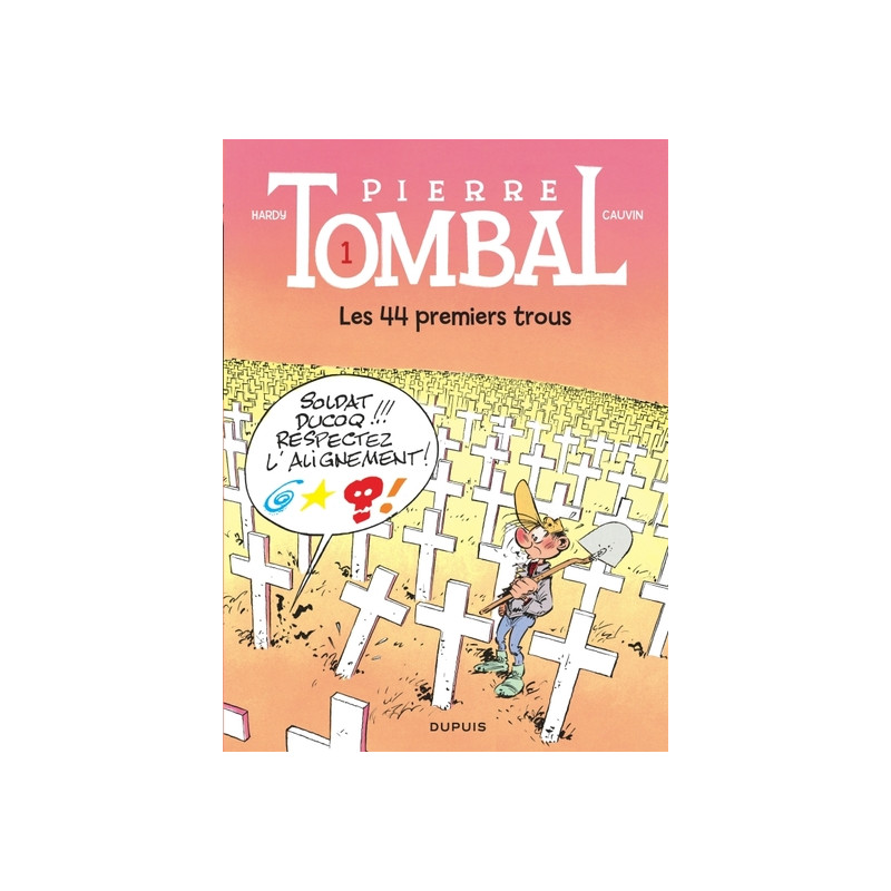 Pierre Tombal - Tome 1 - Les 44 premiers trous