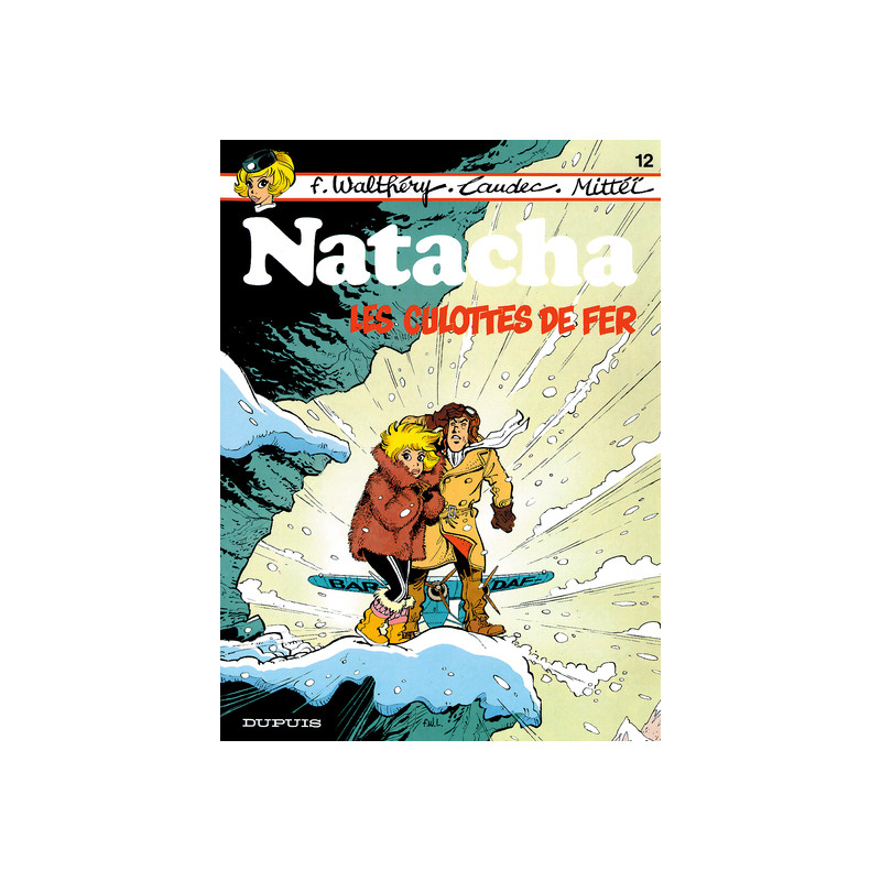 Natacha - Tome 12 - Les Culottes de fer