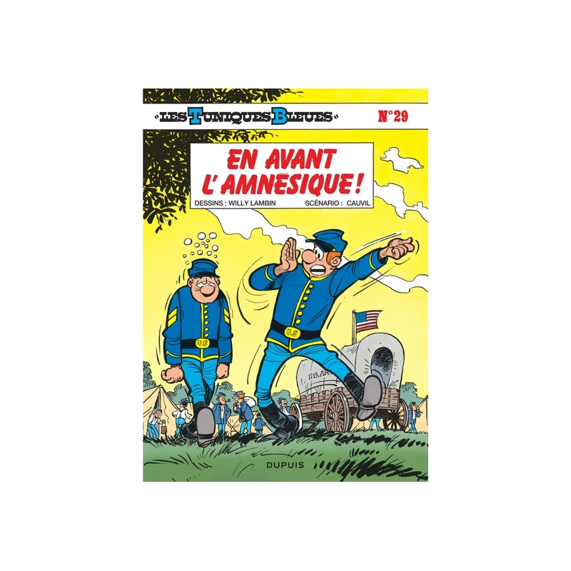 Les Tuniques Bleues - Tome 29 - En avant l’amnésique !
