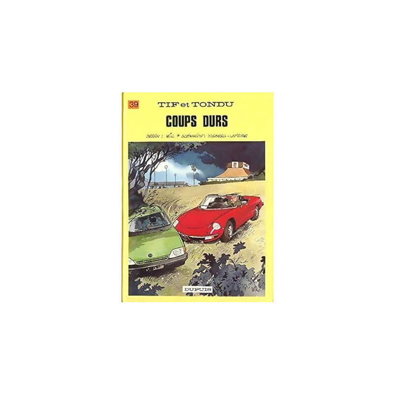 Tif et Tondu - Tome 39 - Coups durs