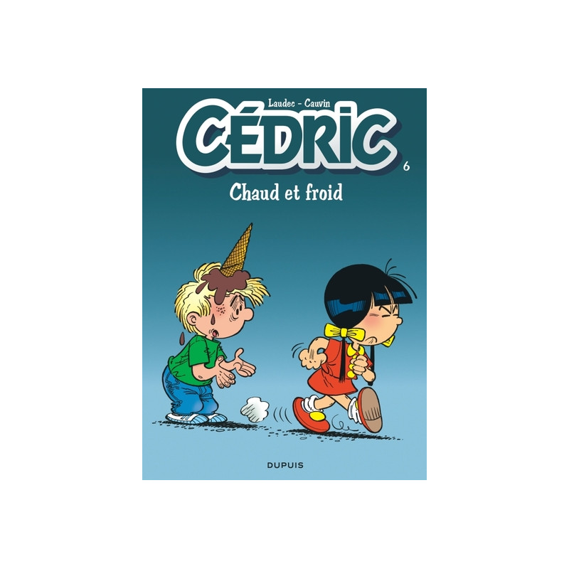 Cédric - Tome 6 - Chaud et froid