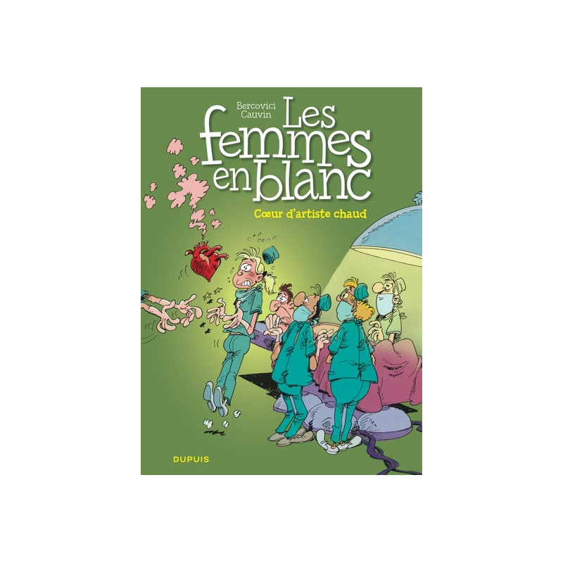 Les femmes en blanc - Tome 12 - Cœur d’artiste chaud