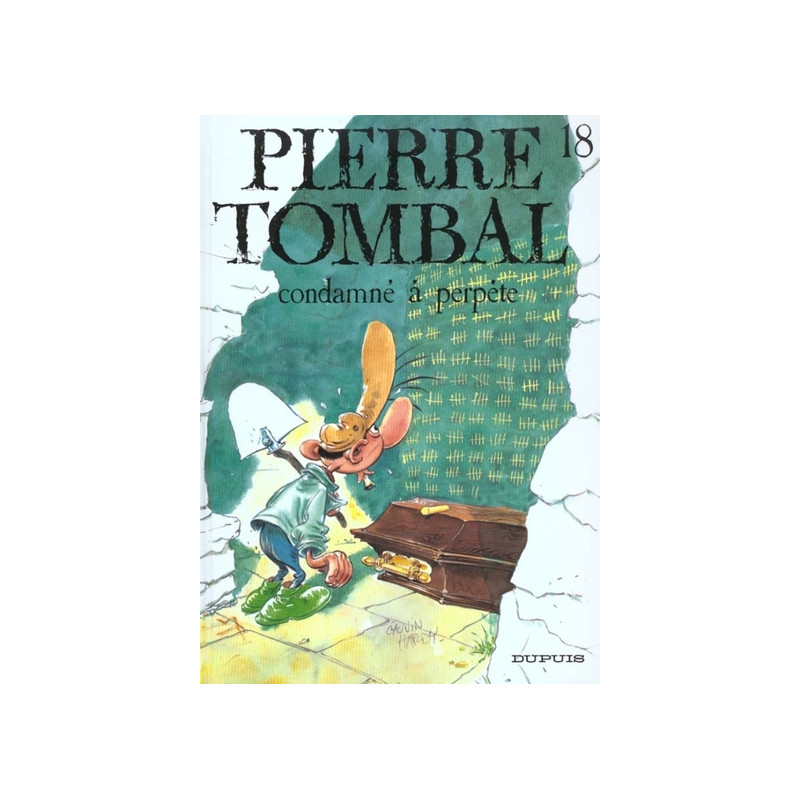 Pierre Tombal - Tome 18 - Condamné à perpète