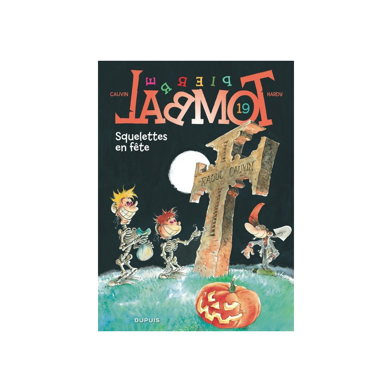 Pierre Tombal - Tome 19 - Squelettes en fête