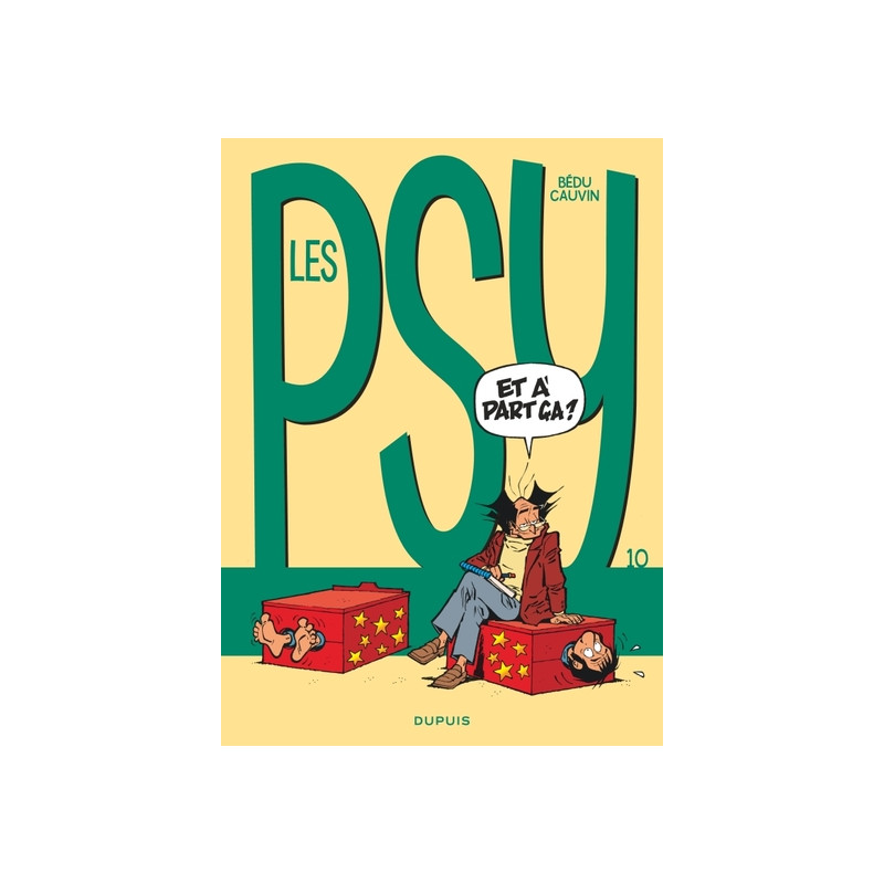 Les Psy - Tome 10 - Et à part ça ?