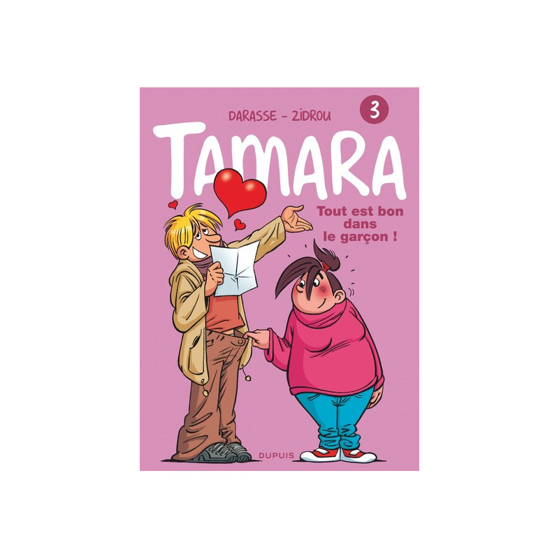 Tamara - Tome 3 - Tout est bon dans le garçon !