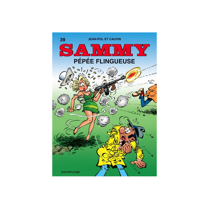 Sammy - Tome 39 - Pépée flingueuse