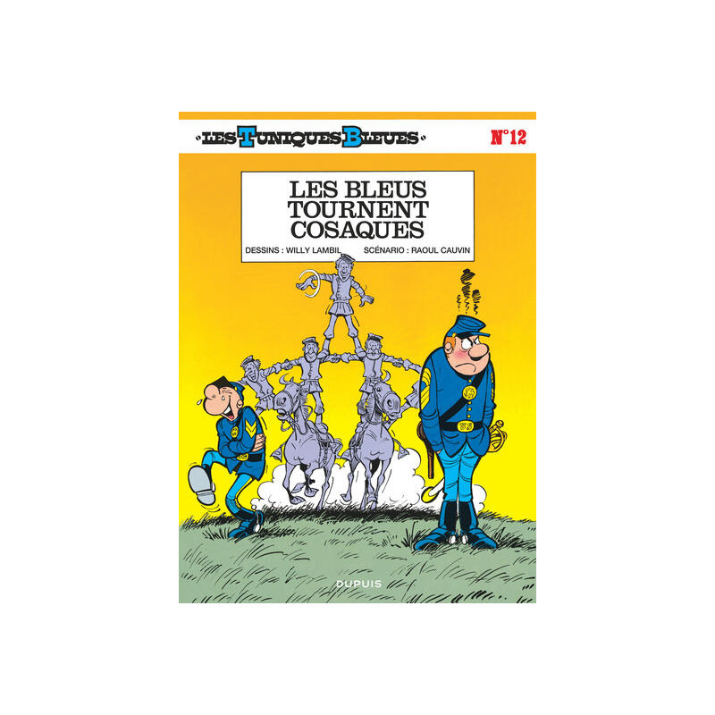 Les Tuniques Bleues - Tome 12 - Les Bleus tournent cosaques