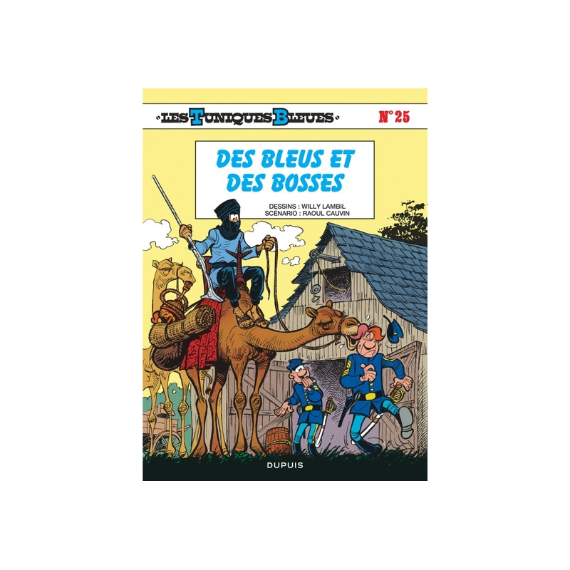 Les Tuniques Bleues - Tome 25 - Des Bleus et des bosses