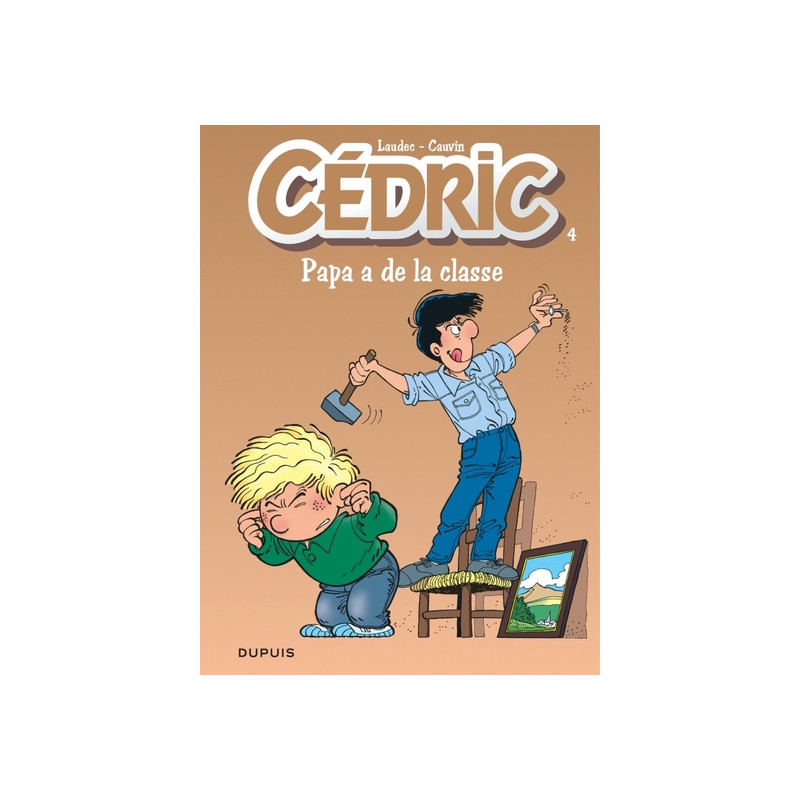 Cédric - Tome 4 - Papa a de la classe
