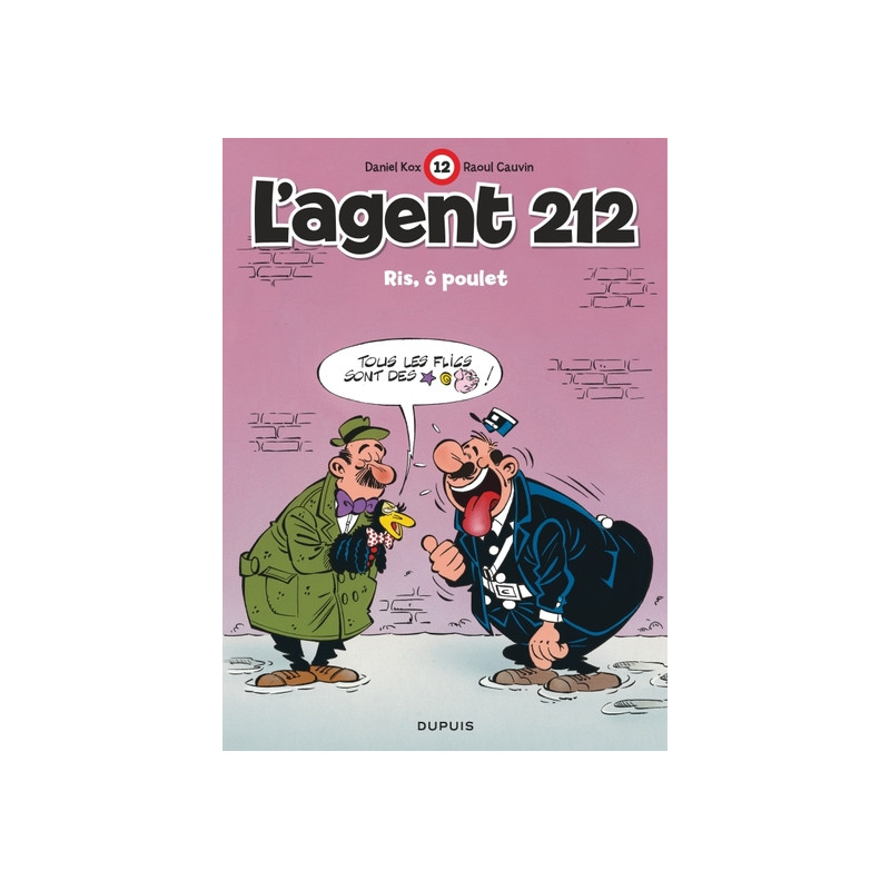 L'agent 212 - Tome 12 - Riz, ô poulet
