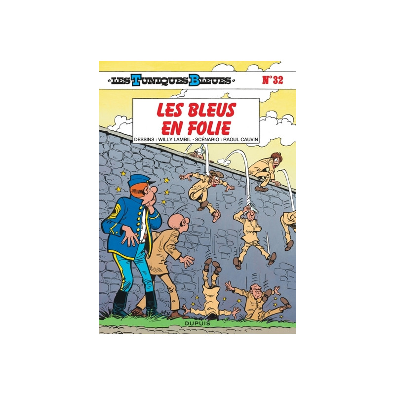 Les Tuniques Bleues - Tome 32 - Les Bleus en folie