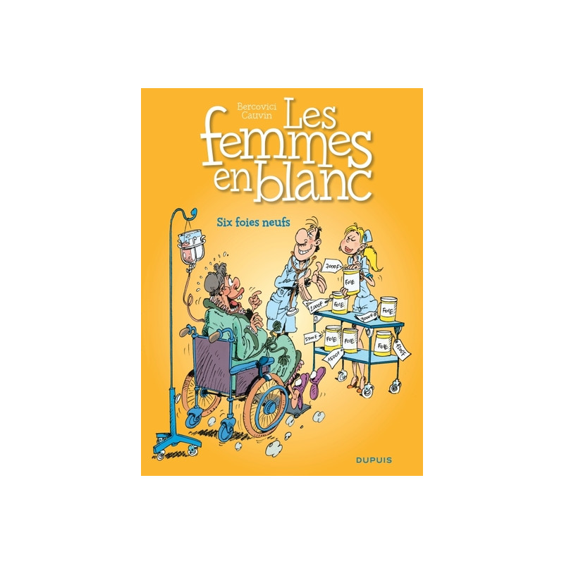 Les femmes en blanc - Tome 8 - Six foies neufs
