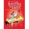 Les femmes en blanc - Tome 10 - Machine à coudre