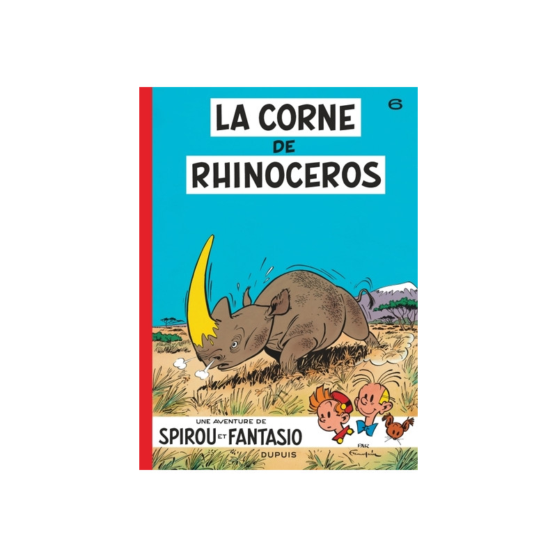 Spirou et Fantasio - Tome 6 - La Corne de rhinocéros