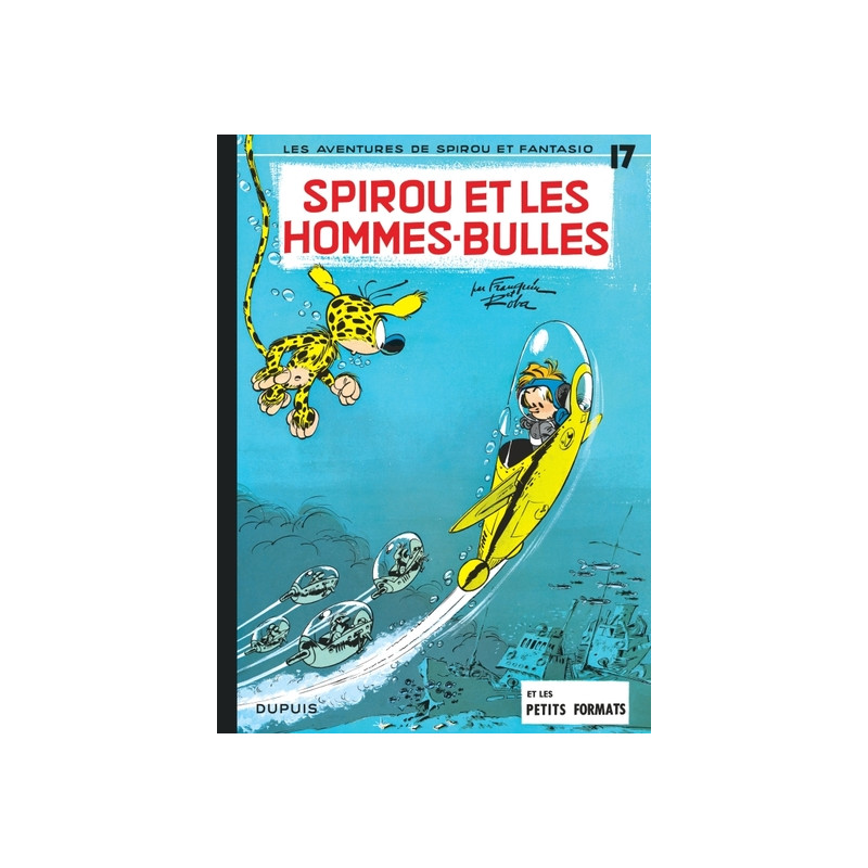 Spirou et Fantasio - Tome 17 - Spirou et les hommes-bulles