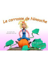 Le carrosse de Ninouche