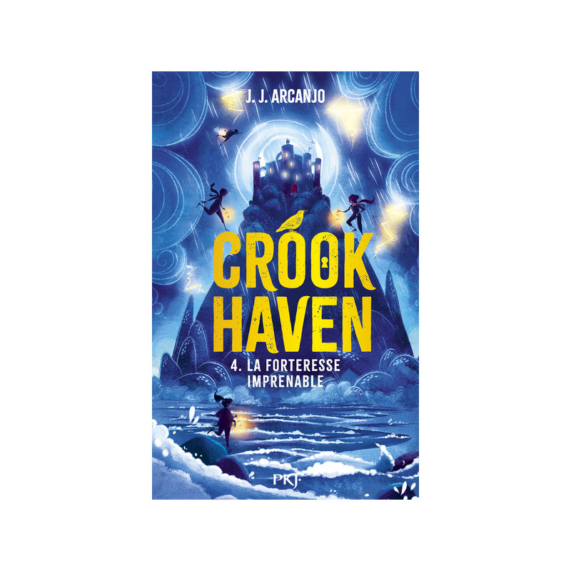 Crookhaven - Tome 04 La forteresse imprenable