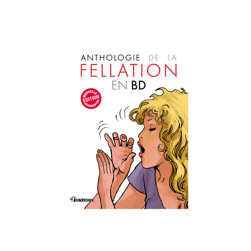 Anthologie de la fellation en BD - nouvelle édition