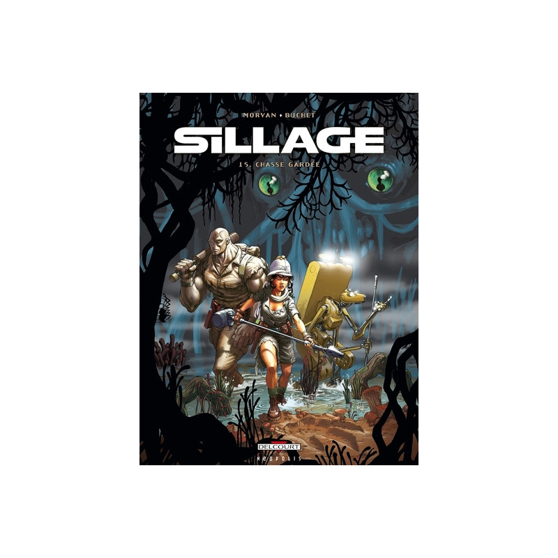 Sillage T15 - Chasse gardée
