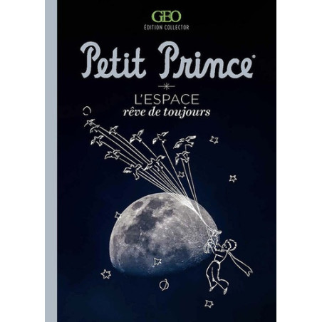 Le Petit Prince - L'espace, Rêve de toujours
