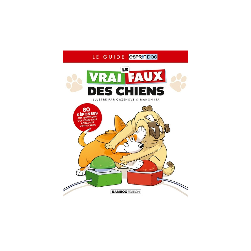 Le vrai/faux des chiens - Nouvelle édition