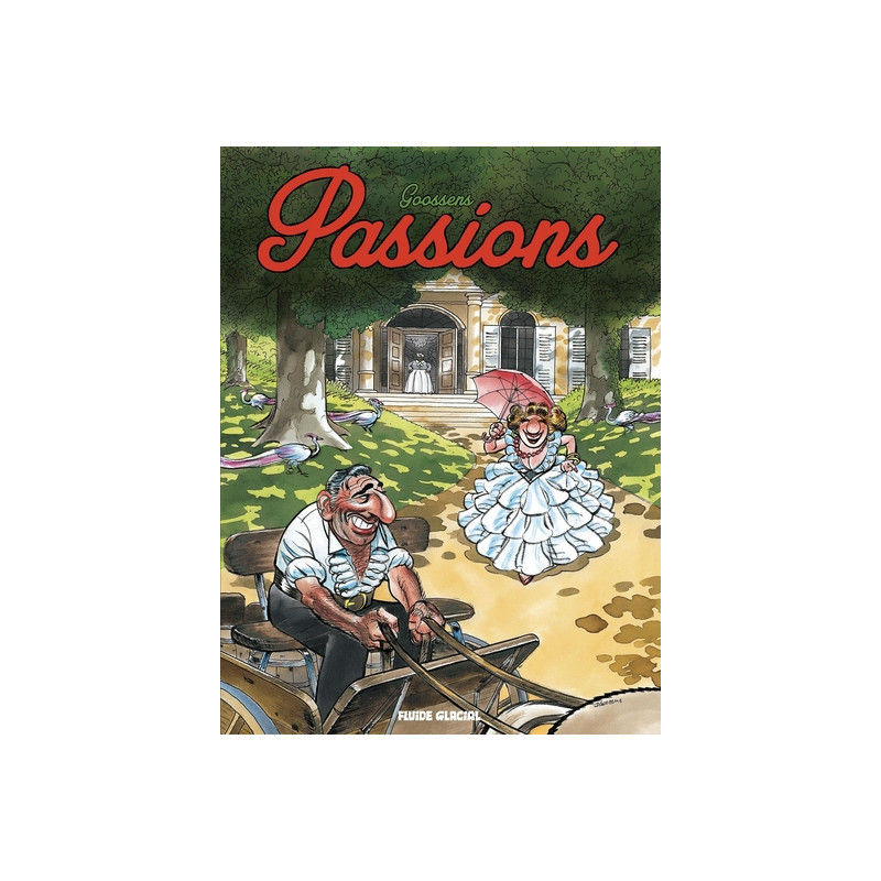 Georges et Louis romanciers - Tome 07 - Passions