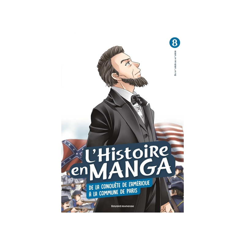 L'histoire en manga (T. 8) De la conquête de l'Amérique à la Commune de Paris
