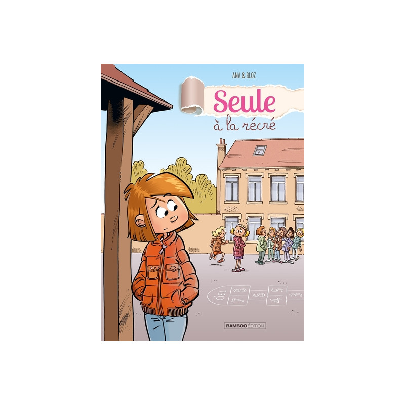 Seule à la récré - tome 01