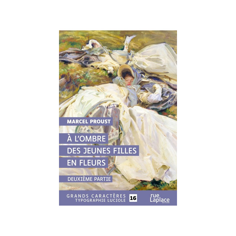 A L'OMBRE DES JEUNES FILLES EN FLEURS AE  DEUXIEME PARTIE : GRANDS CARACTERES, EDITION ACCESSIBLE PO