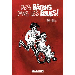 Des bâtons dans les roues !