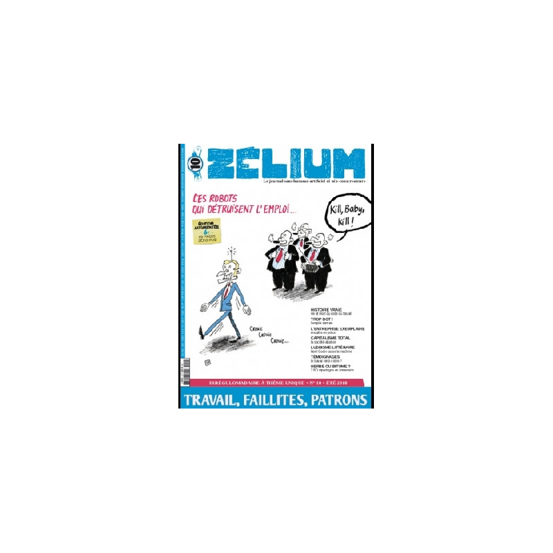 Zelium N°10 : Travail, faillites, patrons