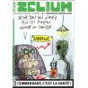 Zelium N°9 : L'emmerdant, c'est la santé