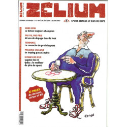Zelium N°8 : Sport, bizness...