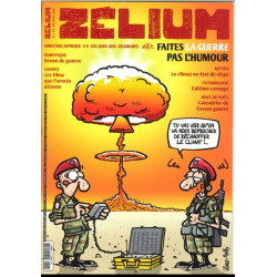 Zelium N°6 Faites La Guerre...