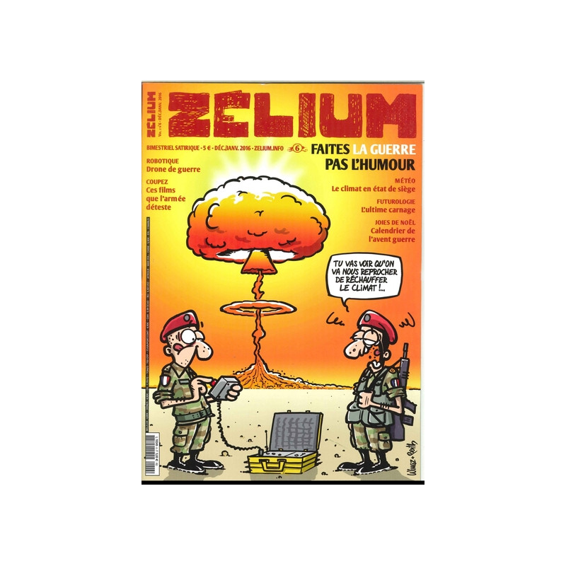 Zelium N°6 Faites La Guerre Pas L'Humour