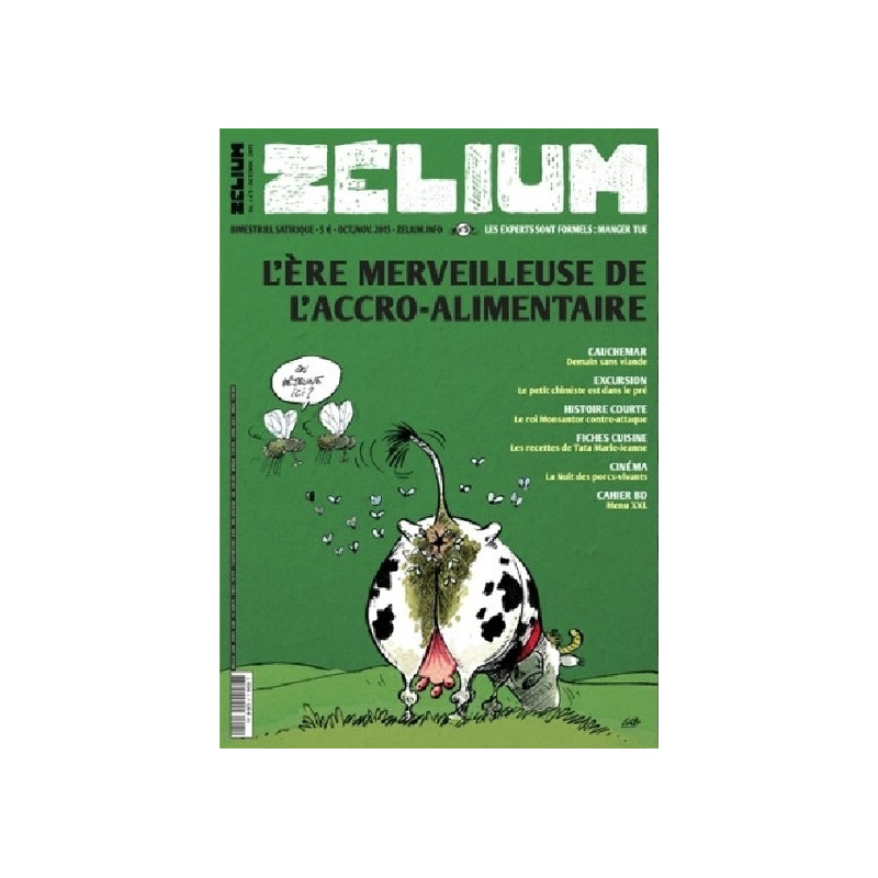 Zelium N°5 : l'ère merveilleuse de l'accro alimentaire