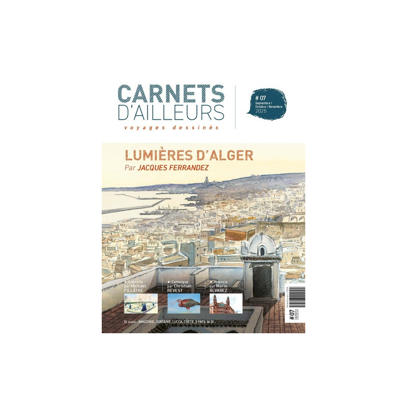 Carnets d'ailleurs N°07 -  Alger