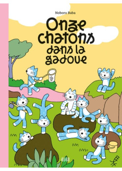 Onze chatons dans la gadoue