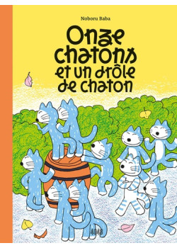 Onze chatons et  un drôle de chaton