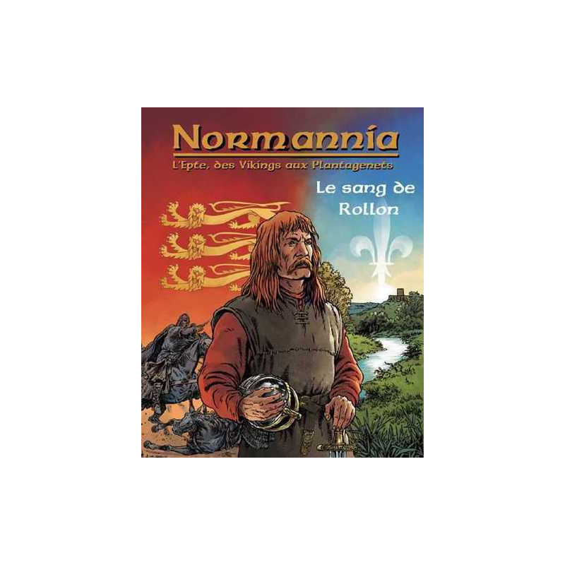Epte T01 Normannia Le sang de Rollon