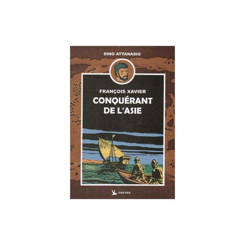 François Xavier T01 Conquérant de l'Asie