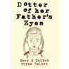 Dotter of her father's eyes