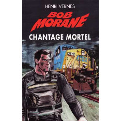 Bob Morane Chantage mortel...