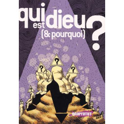Qui est dieu et pourquoi ?