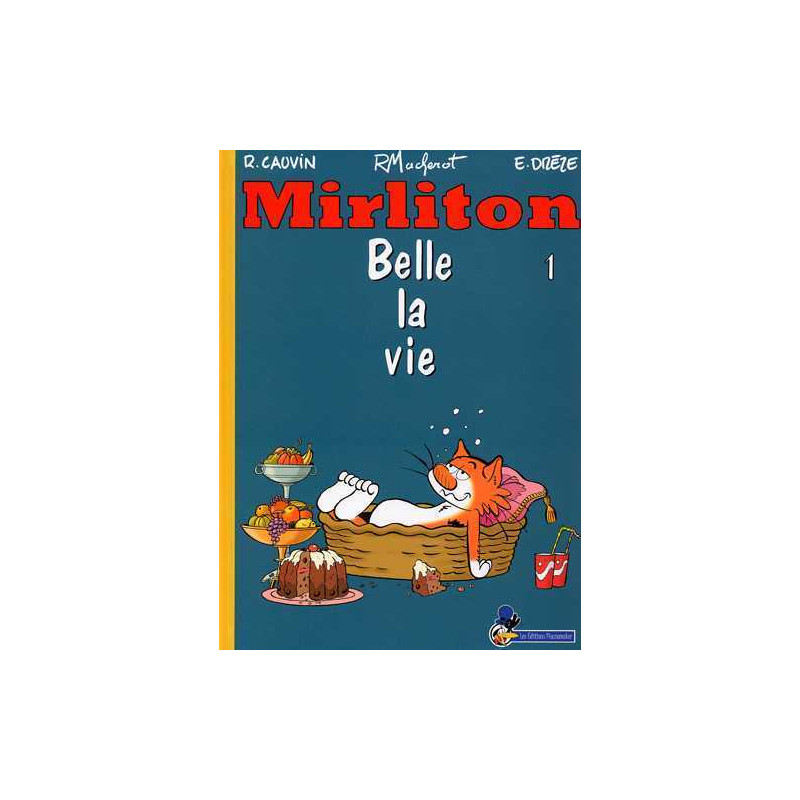 Mirliton T01 Belle la vie