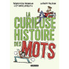 La Curieuse histoire des mots