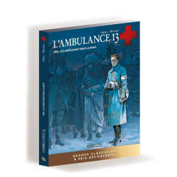 L' Ambulance 13 - 1917 les...